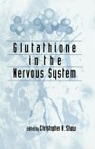 Glutathione In The Nervous System (eBook, PDF)