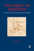The Subject of Addiction (eBook, ePUB)