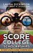 Score College Scholarships (eBook, ePUB) - Bild 1