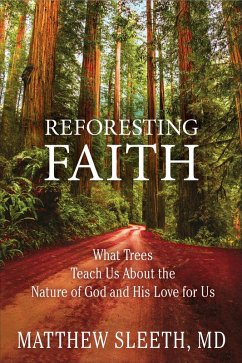Reforesting Faith (eBook, ePUB) - Sleeth, Matthew