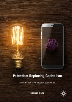 Patentism Replacing Capitalism (eBook, PDF) - Meng, Samuel