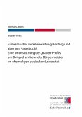 Einheimische ohne Verwaltungshintergrund aber mit Parteibuch? (eBook, ePUB)