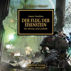 Der Flug der Eisenstein / Horus Heresy Bd.4 (MP3-Download) - Swallow, James