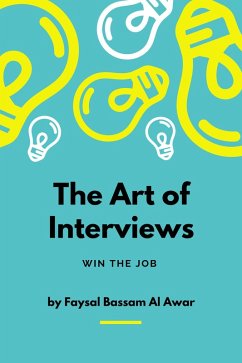 The Art Of Interviews (eBook, ePUB) - Awar, Faysal Bassam Al