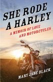 She Rode aHarley (eBook, ePUB)