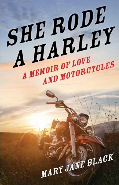 She Rode a Harley (eBook, ePUB) She Rode a Harley (eBook, ePUB)