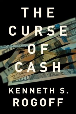 Curse of Cash (eBook, ePUB) - Rogoff, Kenneth S.