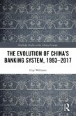 The Evolution of China's Banking System, 1993-2017 (eBook, ePUB)
