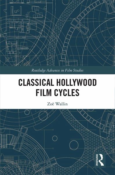 Classical Hollywood Film Cycles (eBook, PDF)