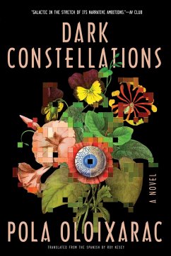 Dark Constellations (eBook, ePUB) - Oloixarac, Pola