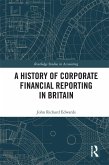 A History of Corporate Financial Reporting in Britain (eBook, ePUB)