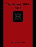 The Satanic Bible 2012 (eBook, ePUB)