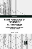 On the Persistence of the Japanese History Problem (eBook, ePUB)