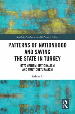 Patterns of Nationhood and Saving the State in Turkey (eBook, PDF) - Al, Serhun