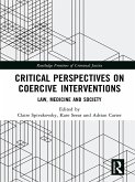 Critical Perspectives on Coercive Interventions (eBook, ePUB)