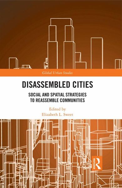 Disassembled Cities (eBook, ePUB) Disassembled Cities (eBook, ePUB)