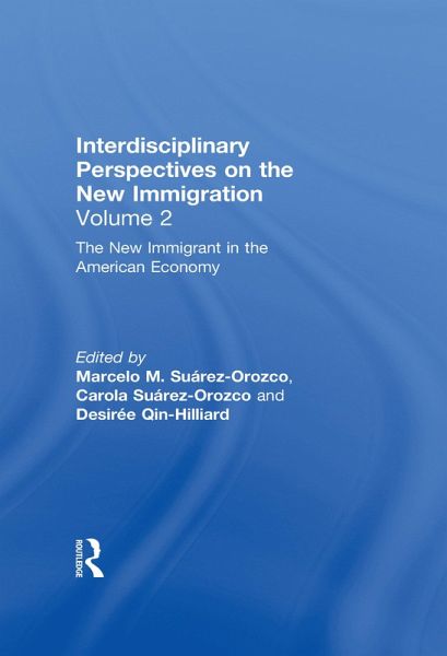 The New Immigrant in the American Economy (eBook, ePUB) The New Immigrant in the American Economy (eBook, ePUB)