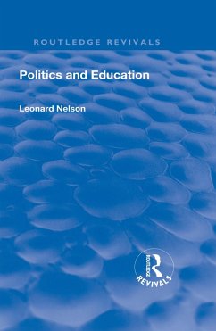 Revival: Politics and Education (1928) (eBook, ePUB) - Nelson, Leonard