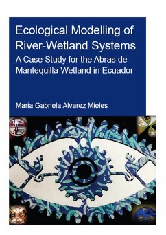 Ecological Modelling of River-Wetland Systems (eBook, PDF) - Alvarez Mieles, Maria Gabriela