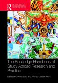 The Routledge Handbook of Study Abroad Research and Practice (eBook, ePUB)