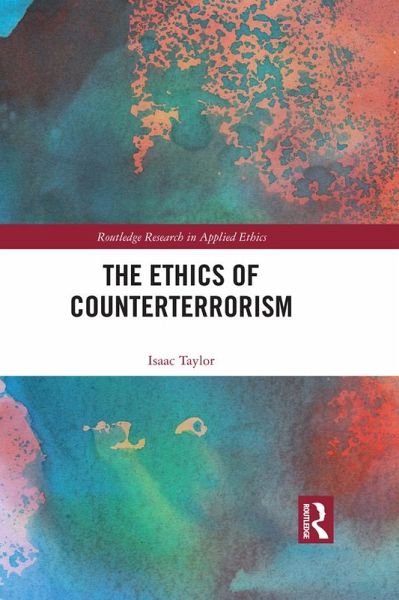 The Ethics of Counterterrorism (eBook, ePUB) The Ethics of Counterterrorism (eBook, ePUB)