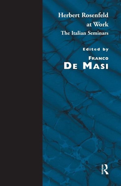 Herbert Rosenfeld at Work (eBook, PDF) Herbert Rosenfeld at Work (eBook, PDF)