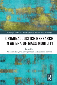 Criminal Justice Research in an Era of Mass Mobility (eBook, PDF) Cover Criminal Justice Research in an Era of Mass Mobility (eBook, PDF)