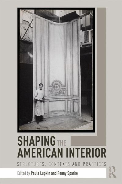 Shaping the American Interior (eBook, PDF) Shaping the American Interior (eBook, PDF)