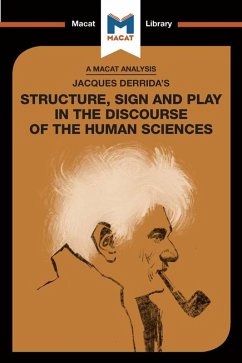 An Analysis of Jacques Derrida's Structure, Sign, and Play in the Discourse of the Human Sciences (eBook, ePUB) - Smith-Laing, Tim