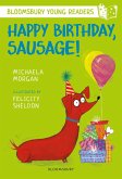 Happy Birthday, Sausage! A Bloomsbury Young Reader (eBook, PDF)