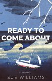Ready to Come About (eBook, ePUB)