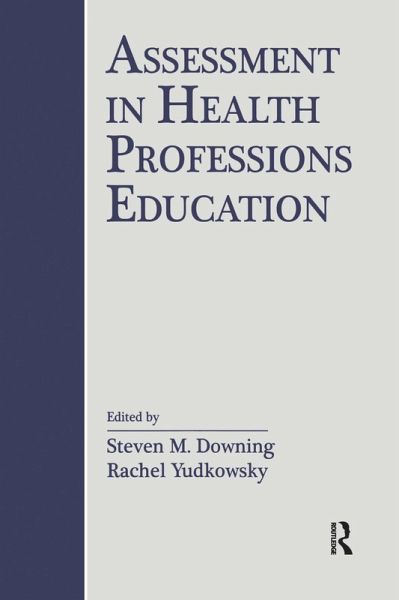 Assessment in Health Professions Education (eBook, ePUB)