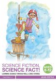 Science Fiction, Science Fact! Ages 8-12 (eBook, ePUB)