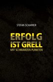 ERFOLG IST GRELL (eBook, ePUB)