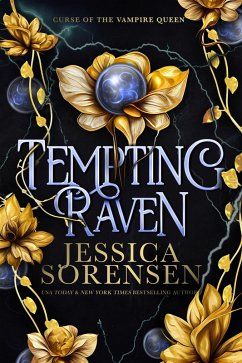 Tempting Raven (Curse of the Vampire Queen, #1) (eBook, ePUB) - Sorensen, Jessica