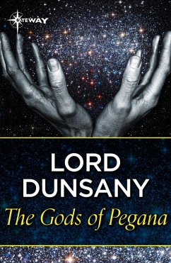 The Gods of Pegana (eBook, ePUB) - Dunsany, Lord