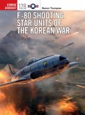 F-80 Shooting Star Units of the Korean War (eBook, PDF)