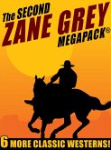 The Second Zane Grey MEGAPACK® (eBook, ePUB)