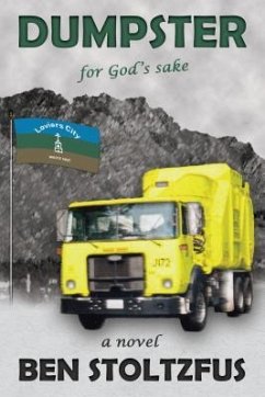 Dumpster, for God's Sake (eBook, ePUB) - Stoltzfus, Ben