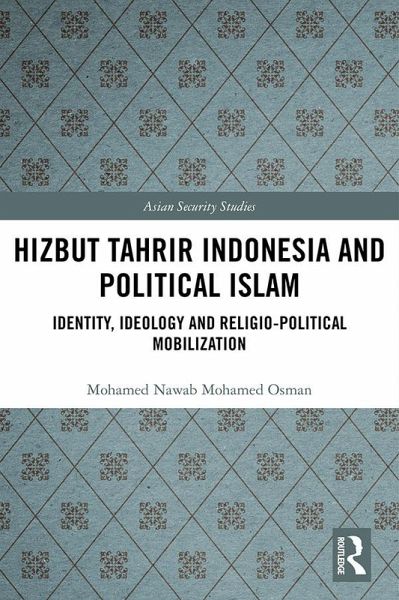 Hizbut Tahrir Indonesia and Political Islam (eBook, ePUB)