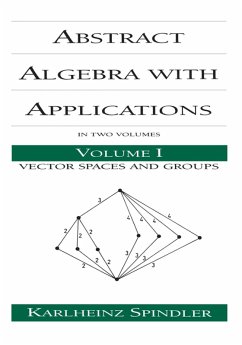 Abstract Algebra with Applications (eBook, ePUB) - Spindler, Karlheinz