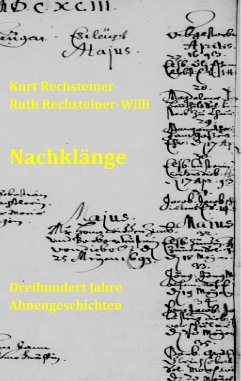 Nachklänge (eBook, ePUB) - Rechsteiner, Kurt; Rechsteiner-Willi, Ruth