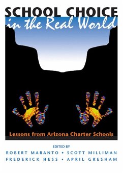 School Choice In The Real World (eBook, PDF) - Maranto, Robert