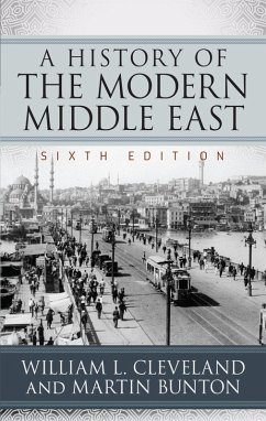 A History of the Modern Middle East (eBook, PDF) - Cleveland, William L.; Bunton, Martin