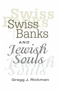 Swiss Banks and Jewish Souls (eBook, ePUB) - Rickman, Gregg