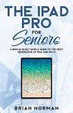The iPad Pro for Seniors (eBook, ePUB)