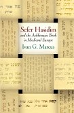 "Sefer Hasidim" and the Ashkenazic Book in Medieval Europe (eBook, ePUB)