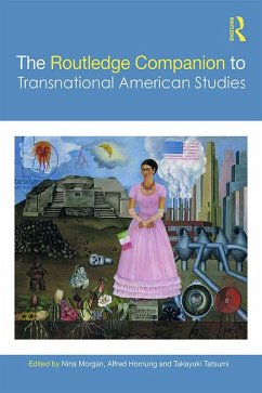 The Routledge Companion to Transnational American Studies (eBook, ePUB)