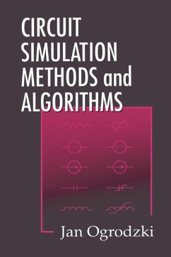 Circuit Simulation Methods and Algorithms (eBook, ePUB) - Ogrodzki, Jan