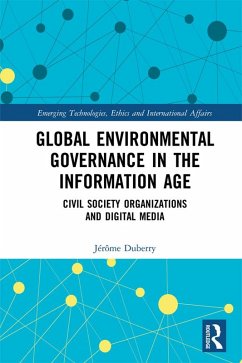 Global Environmental Governance in the Information Age (eBook, ePUB) - Duberry, Jérôme
